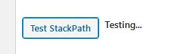 W3 Total Cache - Testing StackPath CDN