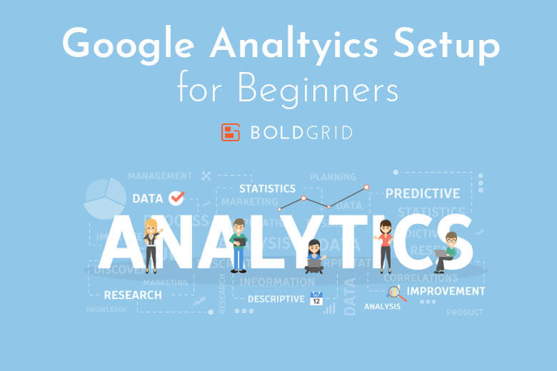 Google Analytics Setup For Beginners
