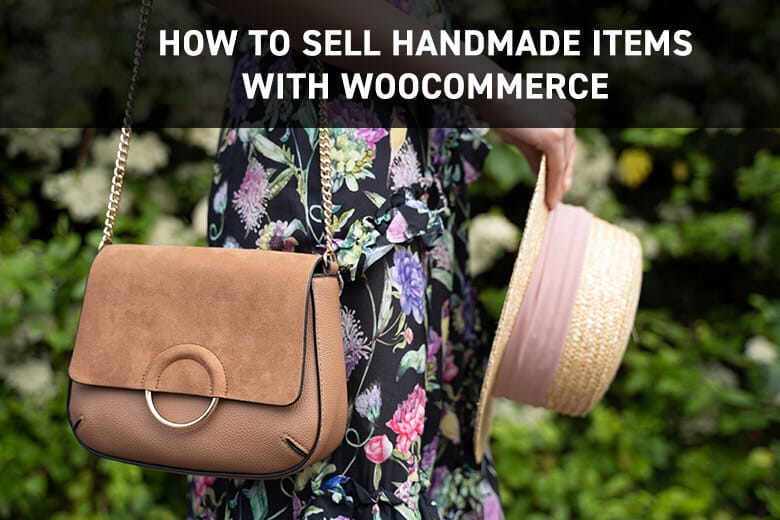 how-to-sell-handmade-items-online-with-woocommerce